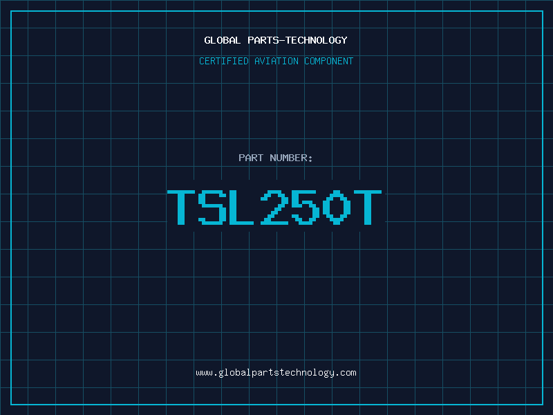 Aviation Part TSL250T