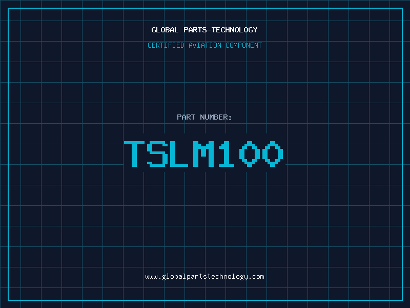 Aviation Part TSLM100