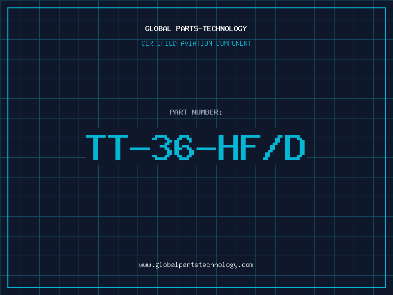 Aviation Part TT-36-HF/D