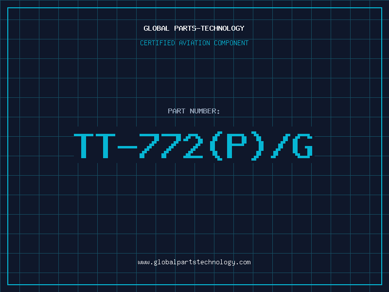 Aviation Part TT-772(P)/G