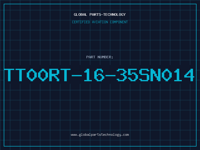 Aviation Part TT00RT-16-35SN014