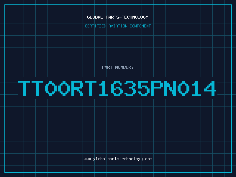 Aviation Part TT00RT1635PN014