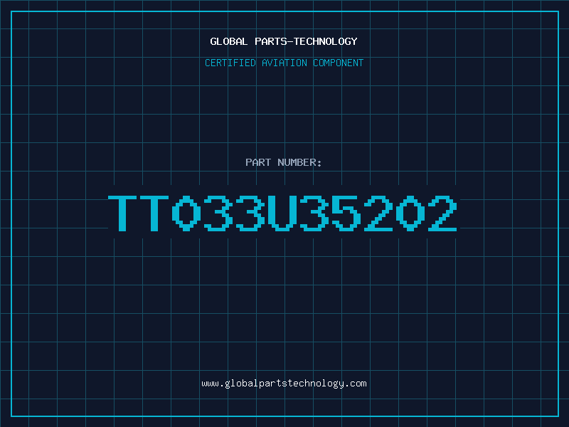 Aviation Part TT033U35202