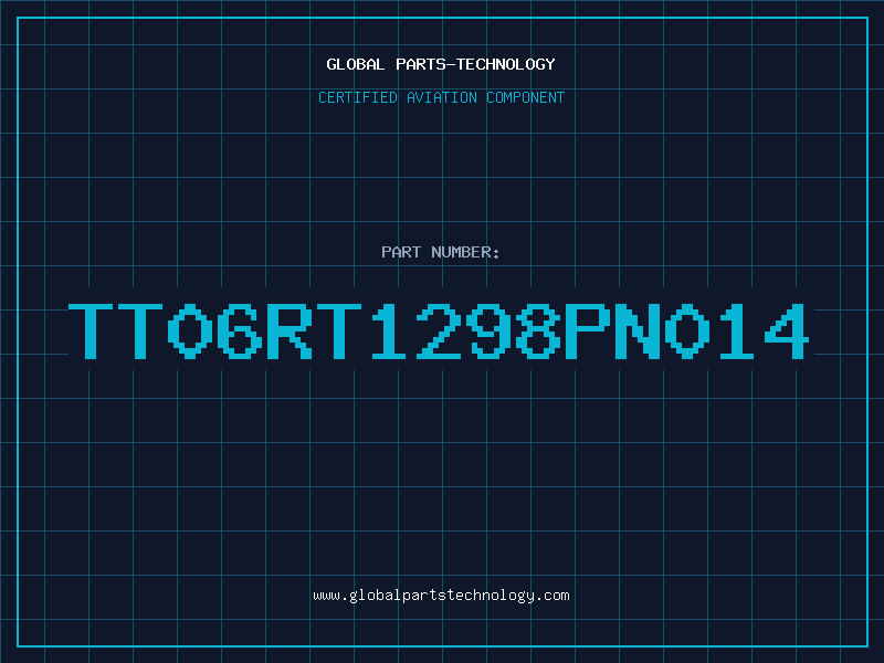 Aviation Part TT06RT1298PN014