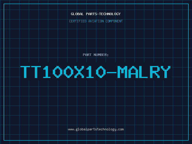 Aviation Part TT100X10-MALRY