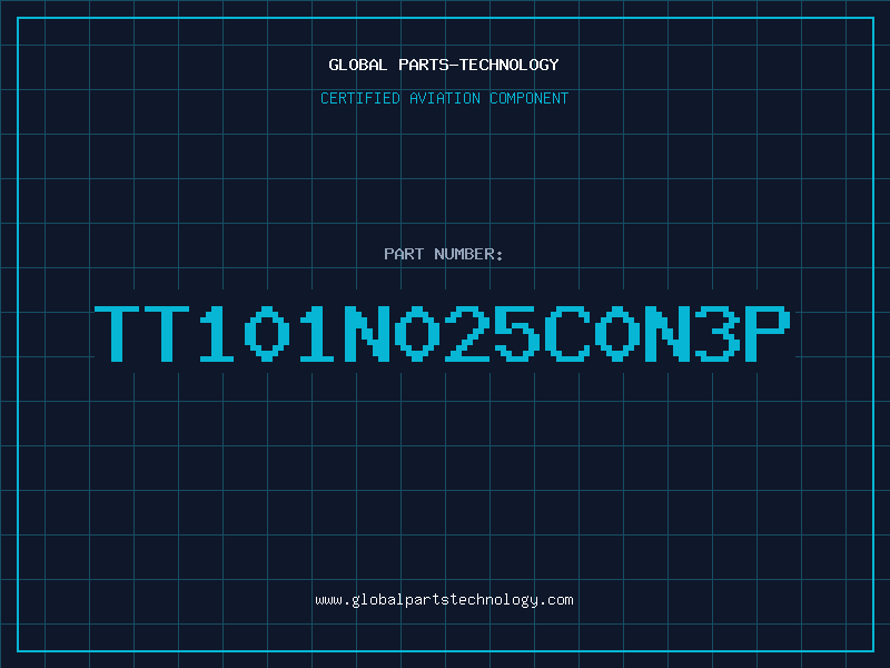 Aviation Part TT101N025C0N3P