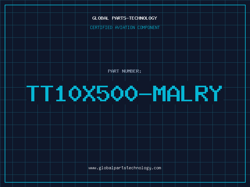 Aviation Part TT10X500-MALRY