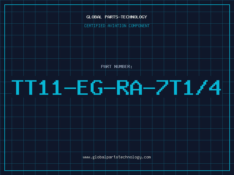 Aviation Part TT11-EG-RA-7T1/4