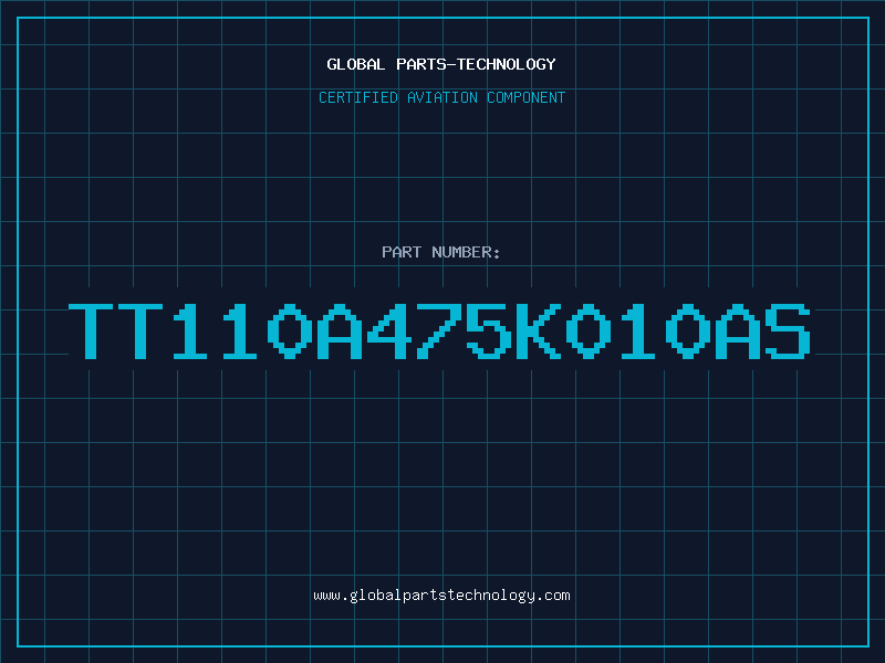 Aviation Part TT110A475K010AS