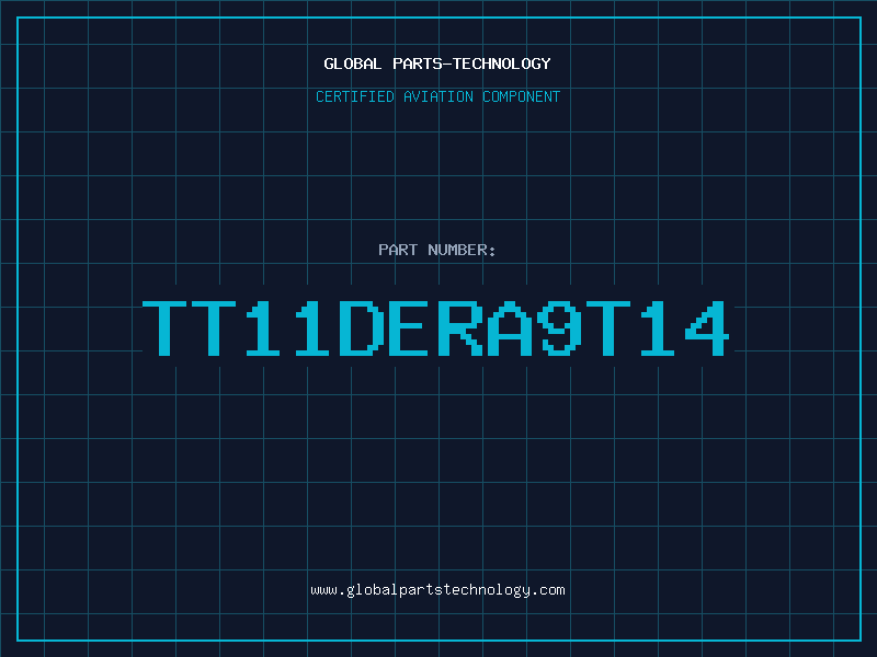 Aviation Part TT11DERA9T14
