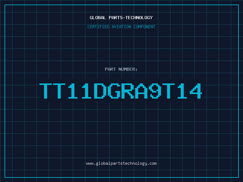Aviation Part TT11DGRA9T14