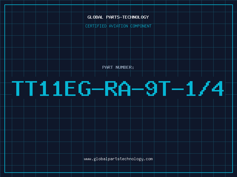 Aviation Part TT11EG-RA-9T-1/4