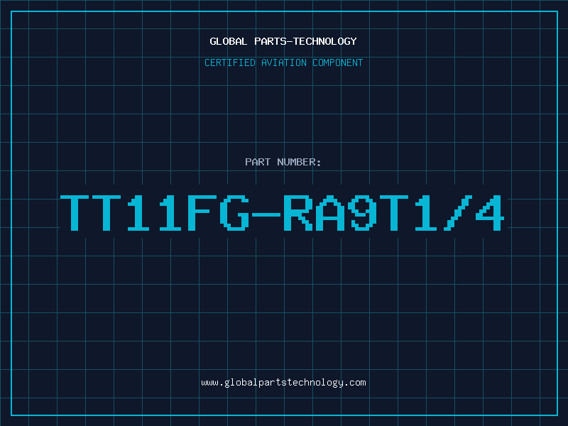 Aviation Part TT11FG-RA9T1/4