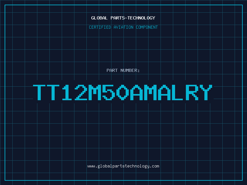 Aviation Part TT12M50AMALRY