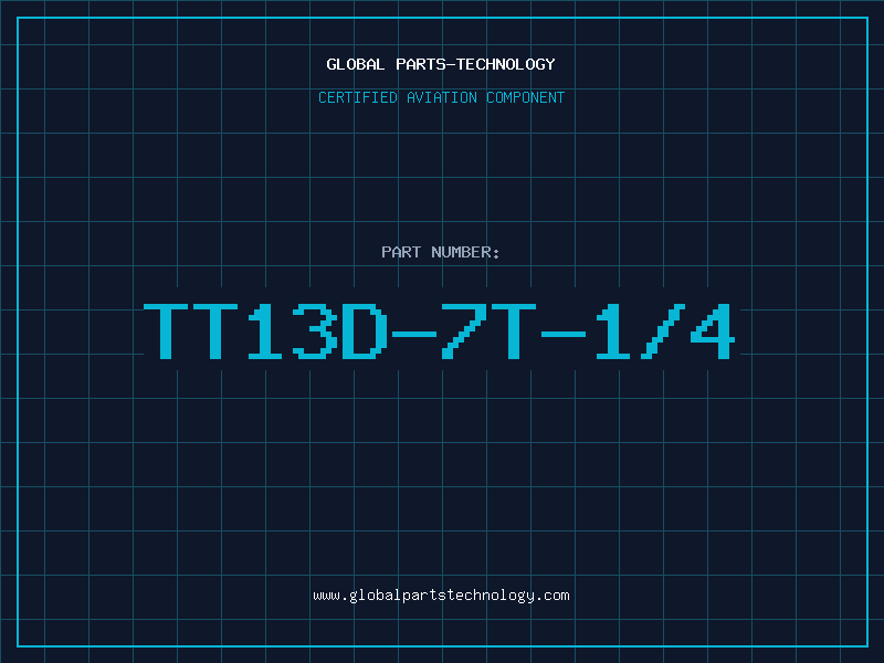 Aviation Part TT13D-7T-1/4