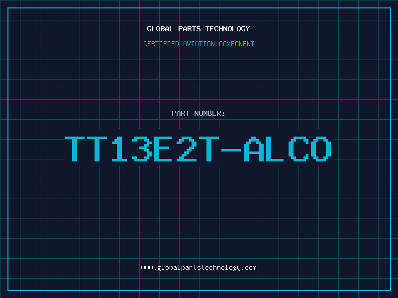 Aviation Part TT13E2T-ALCO