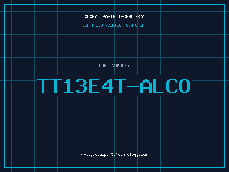 Aviation Part TT13E4T-ALCO