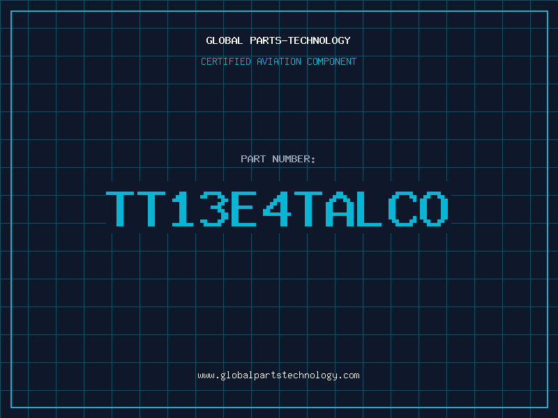 Aviation Part TT13E4TALCO