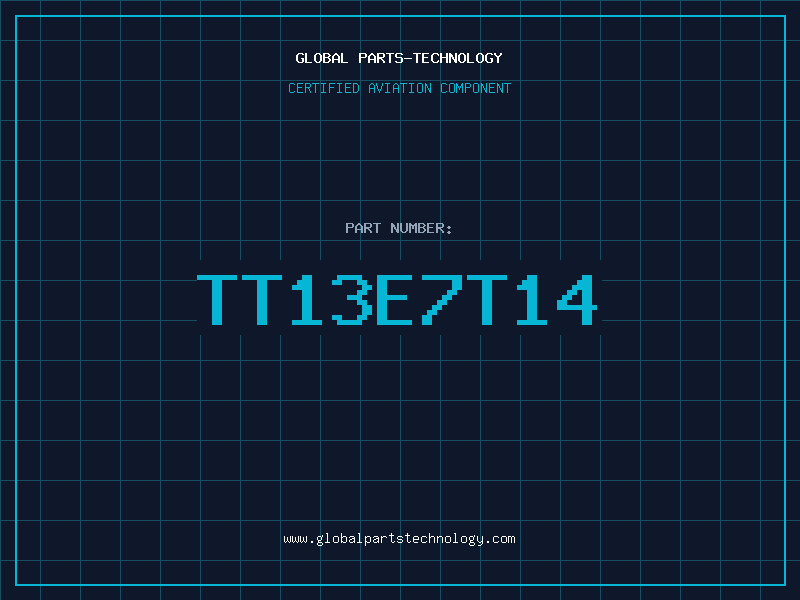 Aviation Part TT13E7T14