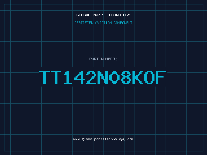 Aviation Part TT142N08KOF
