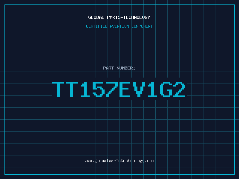 Aviation Part TT157EV1G2