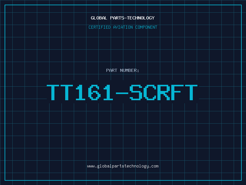 Aviation Part TT161-SCRFT