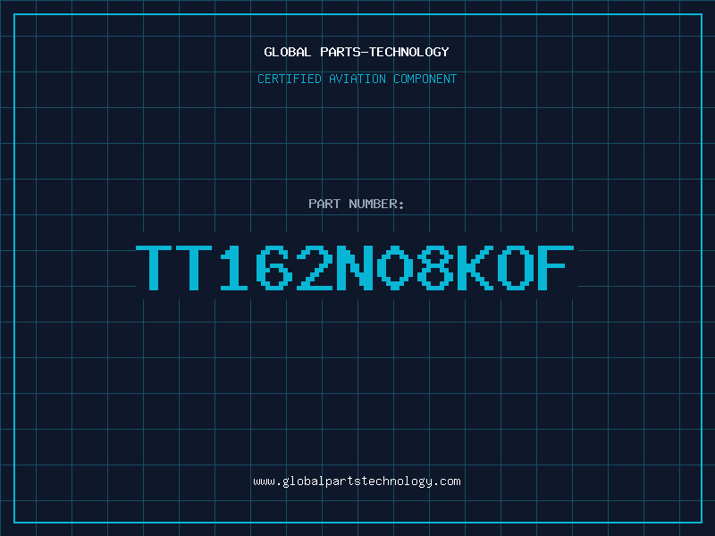 Aviation Part TT162N08KOF
