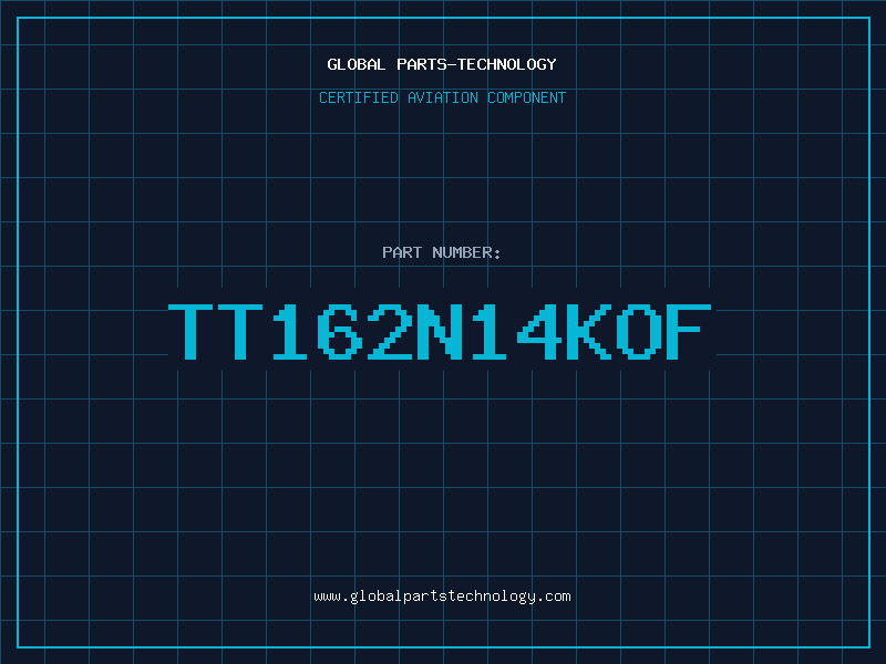 Aviation Part TT162N14KOF