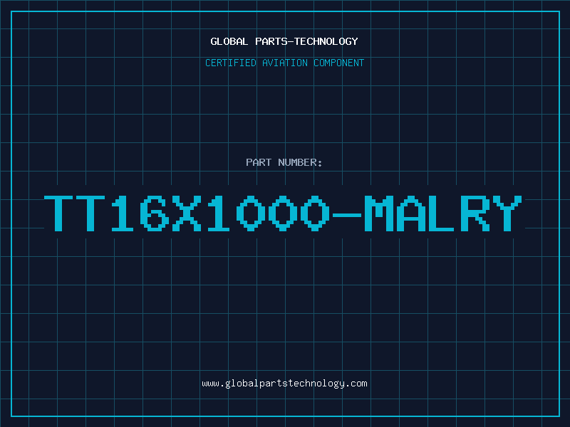 Aviation Part TT16X1000-MALRY