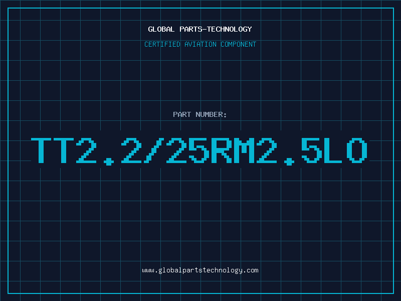 Aviation Part TT2.2/25RM2.5LO