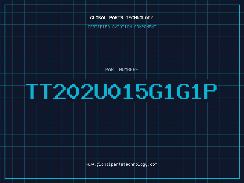 Aviation Part TT202U015G1G1P