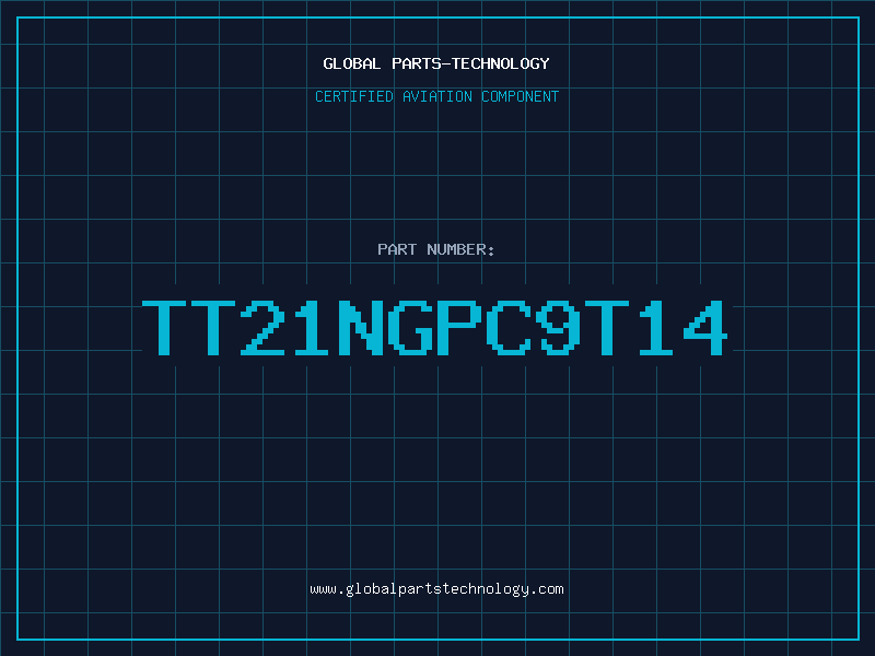 Aviation Part TT21NGPC9T14