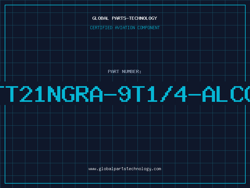 Aviation Part TT21NGRA-9T1/4-ALCO
