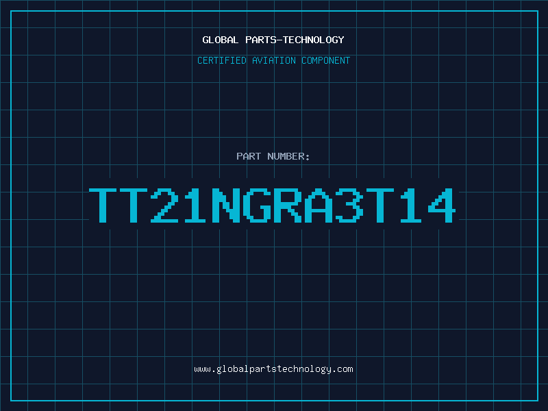 Aviation Part TT21NGRA3T14