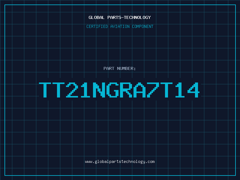 Aviation Part TT21NGRA7T14