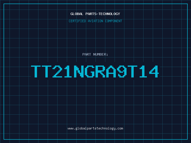 Aviation Part TT21NGRA9T14