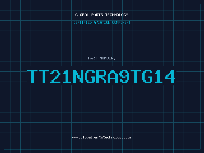 Aviation Part TT21NGRA9TG14