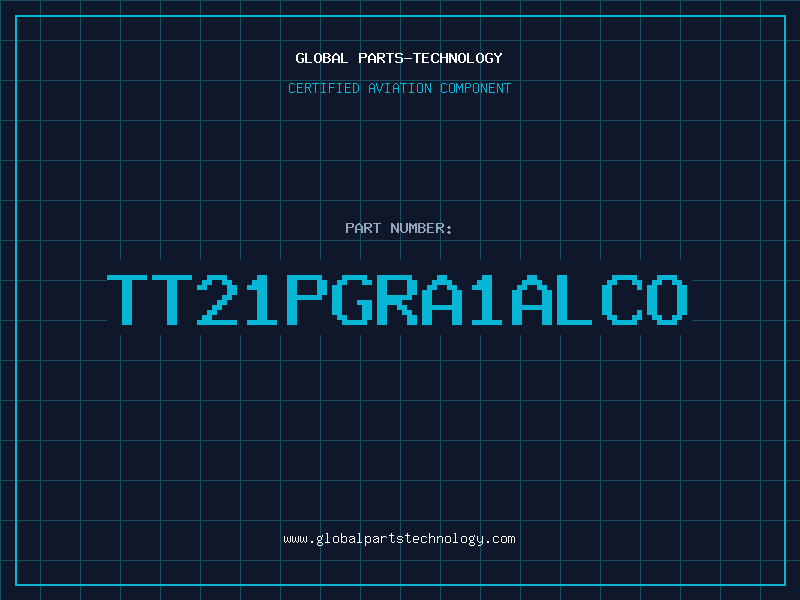 Aviation Part TT21PGRA1ALCO