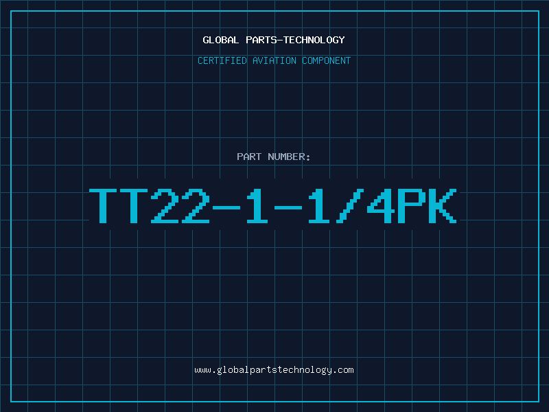 Aviation Part TT22-1-1/4PK
