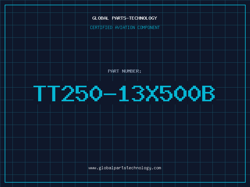 Aviation Part TT250-13X500B