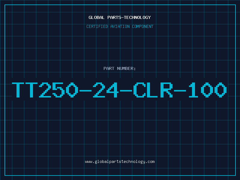 Aviation Part TT250-24-CLR-100