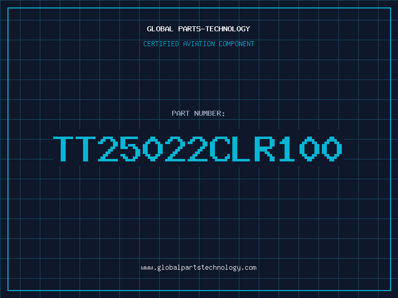 Aviation Part TT25022CLR100