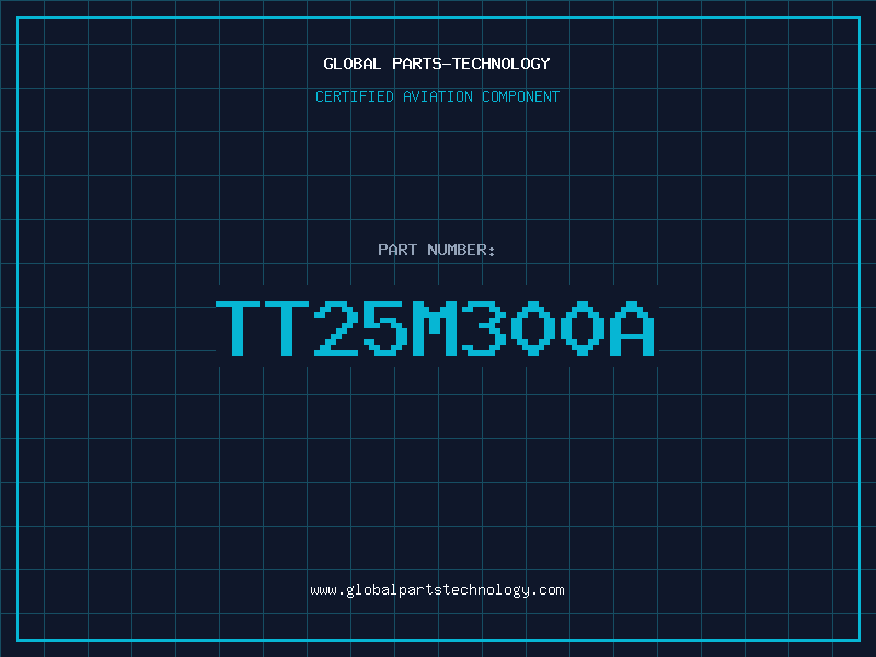 Aviation Part TT25M300A