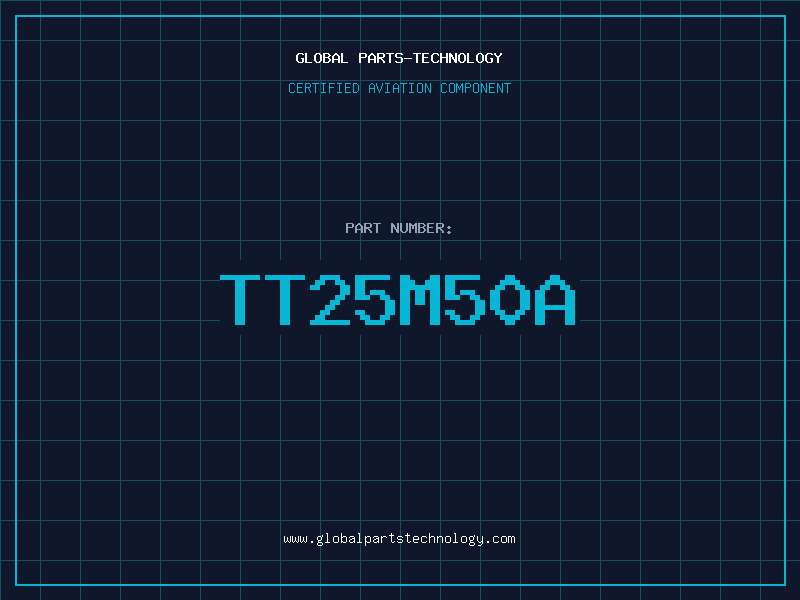 Aviation Part TT25M50A