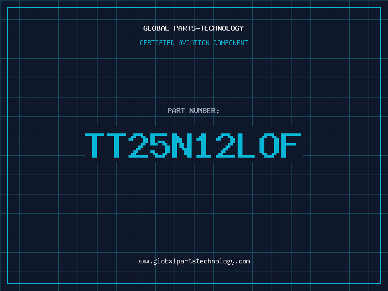 Aviation Part TT25N12LOF
