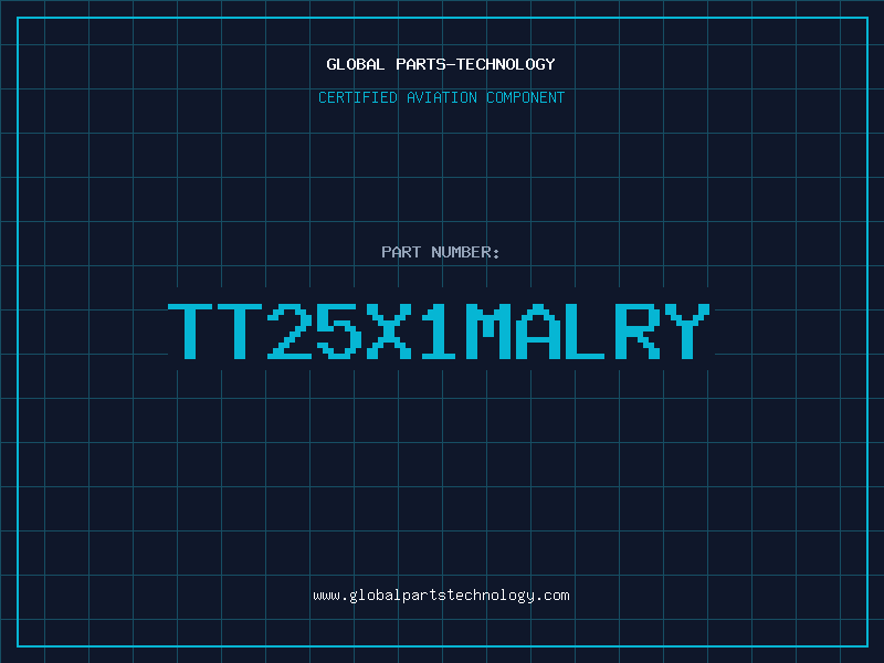 Aviation Part TT25X1MALRY