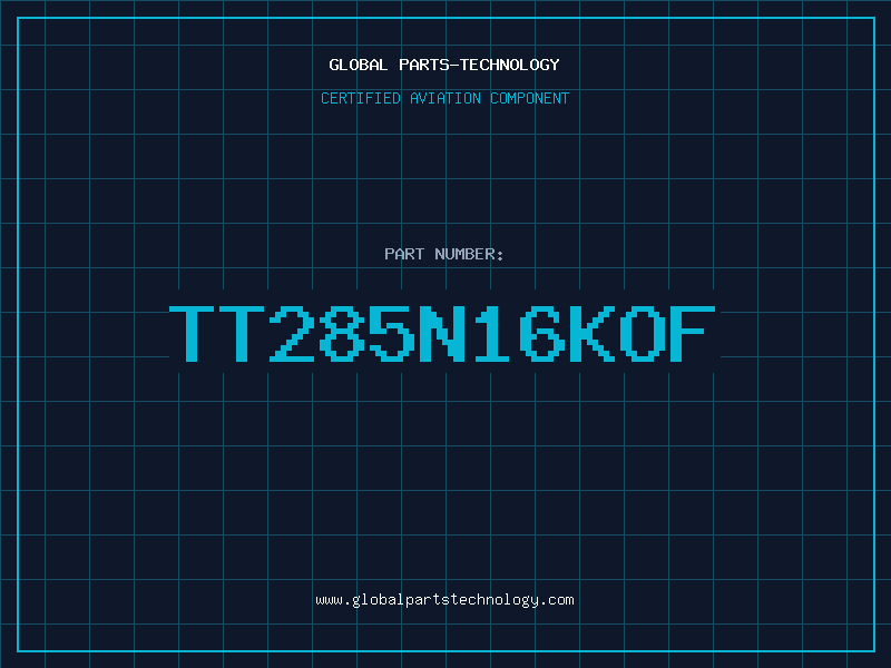 Aviation Part TT285N16KOF