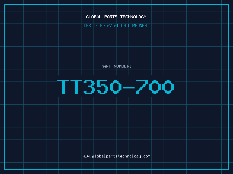 Aviation Part TT350-700