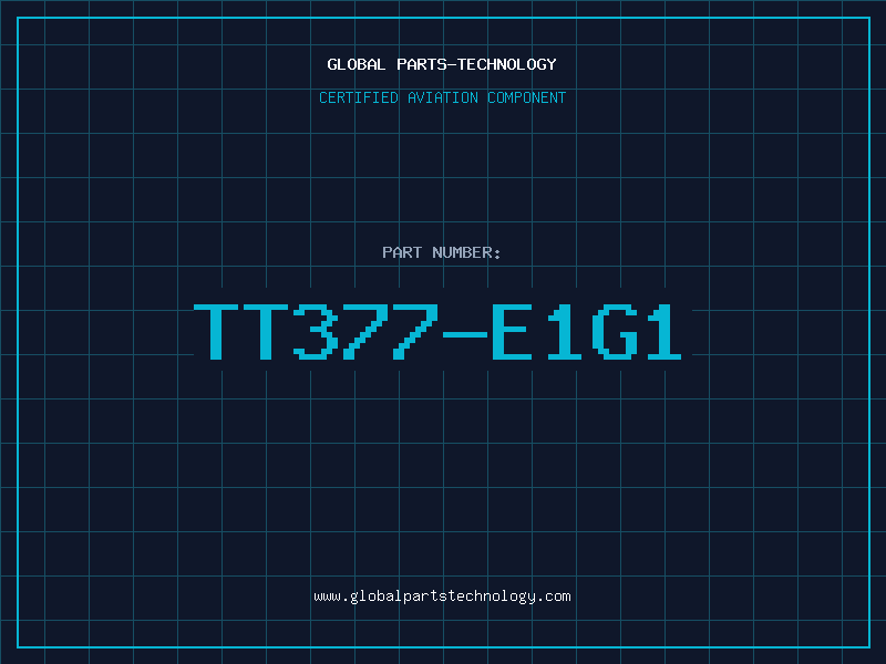 Aviation Part TT377-E1G1