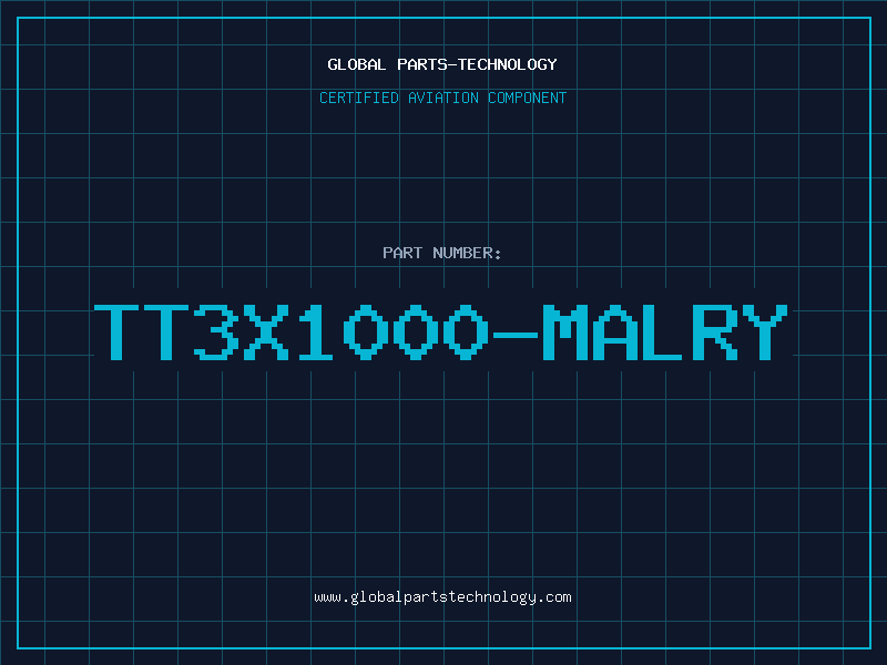 Aviation Part TT3X1000-MALRY